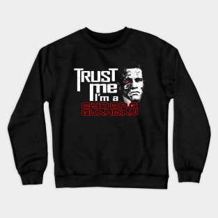 Retro 80's Movie Hero Android Trust Me Sci-fi Meme Crewneck Sweatshirt